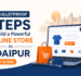 7 Bulletproof Steps to Build a Powerful Online Store in Udaipur (2026 Guide)