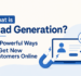 What is Lead Generation? 7 Powerful Ways to Get New Customers Online